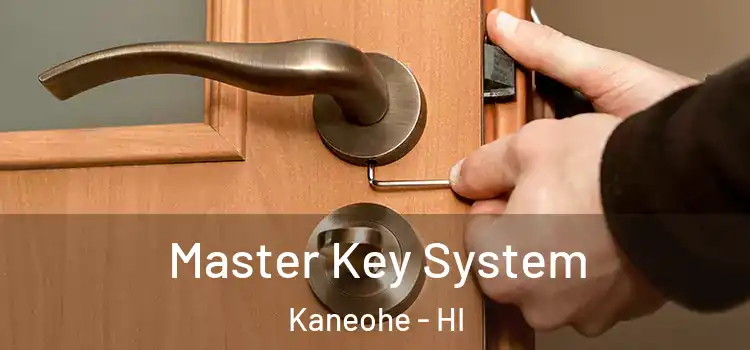 Master Key System Kaneohe - HI