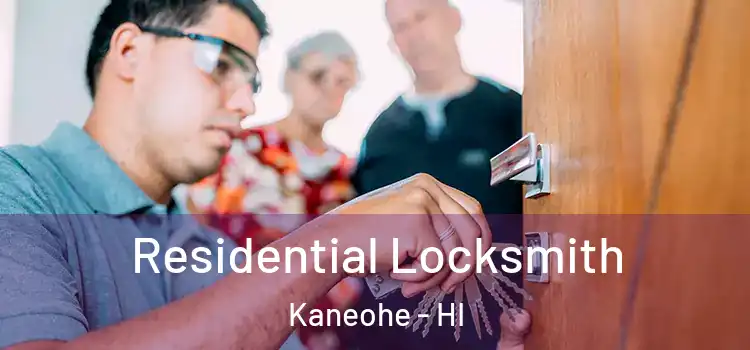 Residential Locksmith Kaneohe - HI