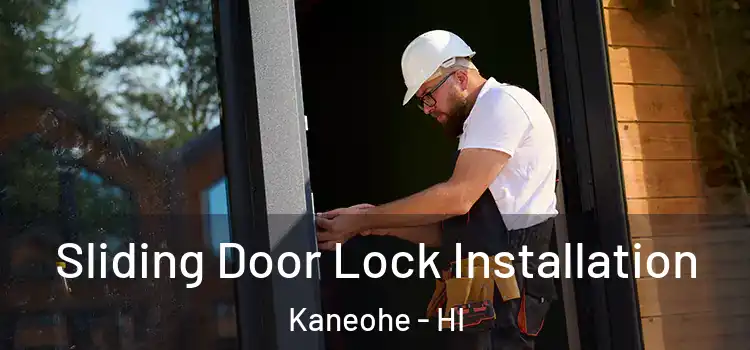Sliding Door Lock Installation Kaneohe - HI