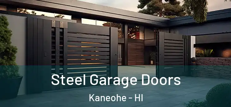 Steel Garage Doors Kaneohe - HI