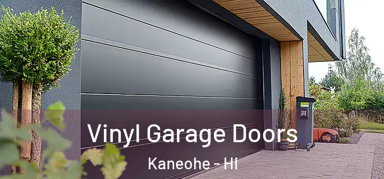  Vinyl Garage Doors Kaneohe - HI